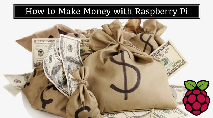 How to make money with Raspberry-Pi