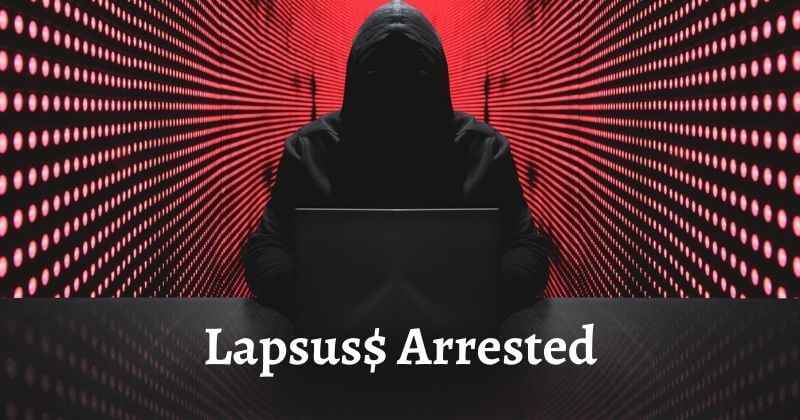 Lapsus$ - Hacking Group Arrested
