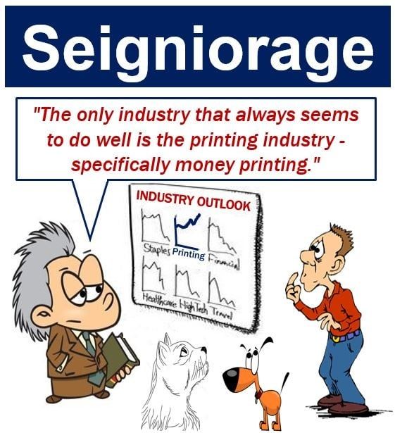 Seigniorage - Printing Industry