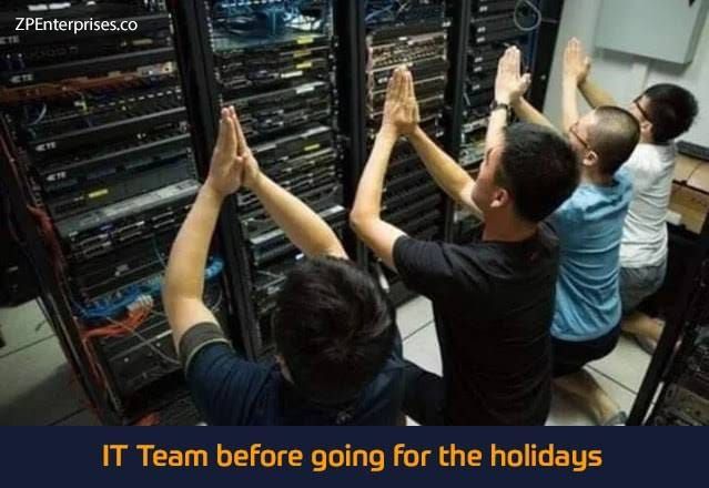 IT Team Before Going Away For The Holidays