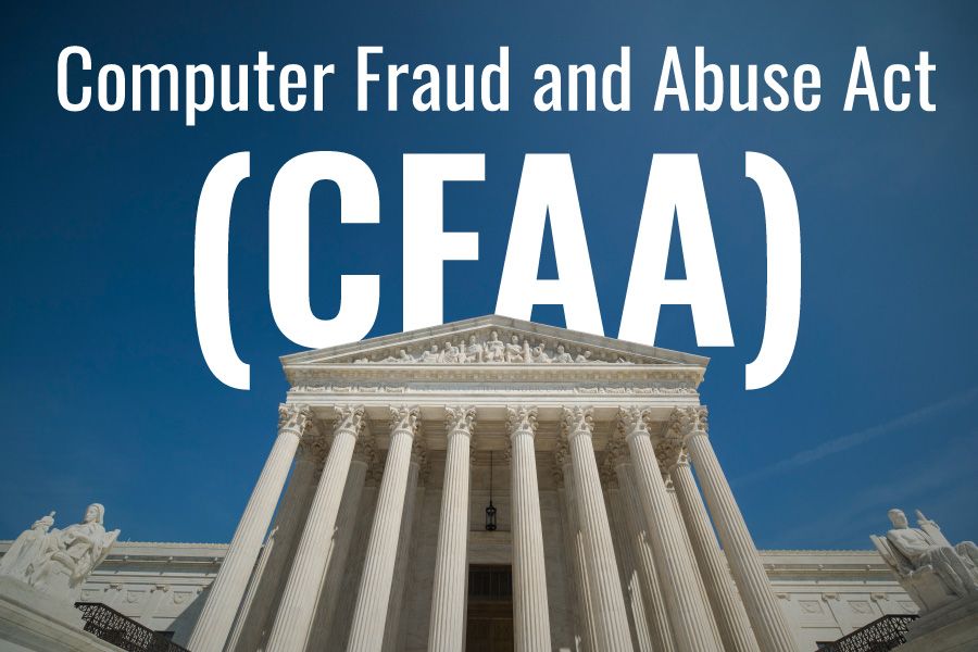 CFAA gets a much needed trim with recent SCOTUS Ruling