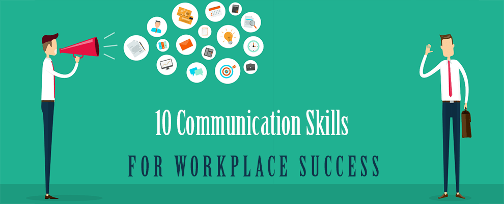 10 Workplace Communication Skills