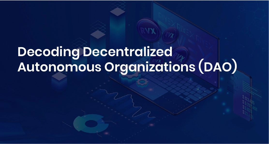 Decoding Decentralized Autonomous Organizations (DAO)