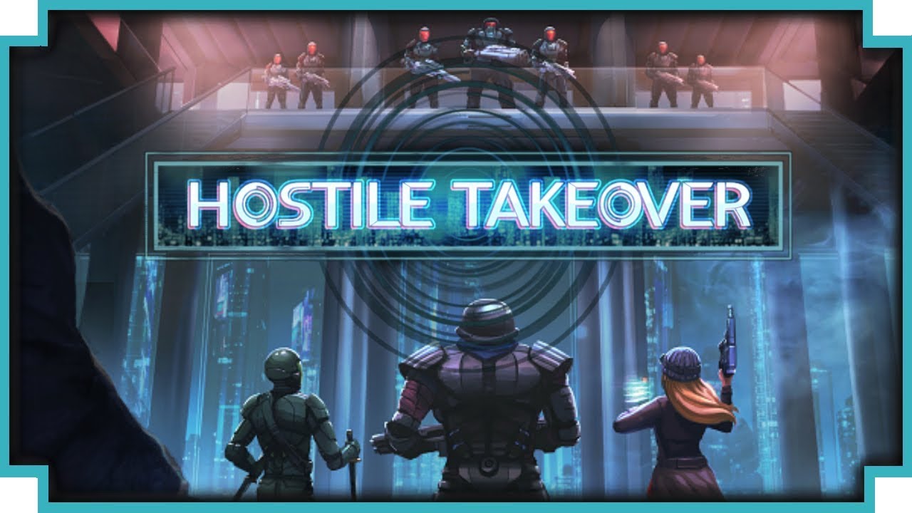 Hostile Takeover