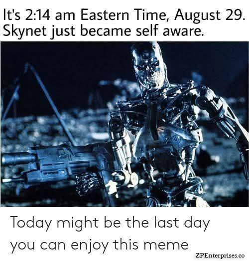 August 29 - Skynet
